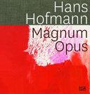 Hans Hofmann - opus magnum                                                                                                                            <br><span class="capt-avtor"> By:                                                  </span><br><span class="capt-pari"> Eur:29,25 Мкд:1799</span>